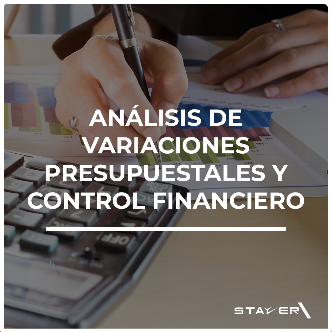 Análisis de Variaciones Presupuestales y Control Financiero