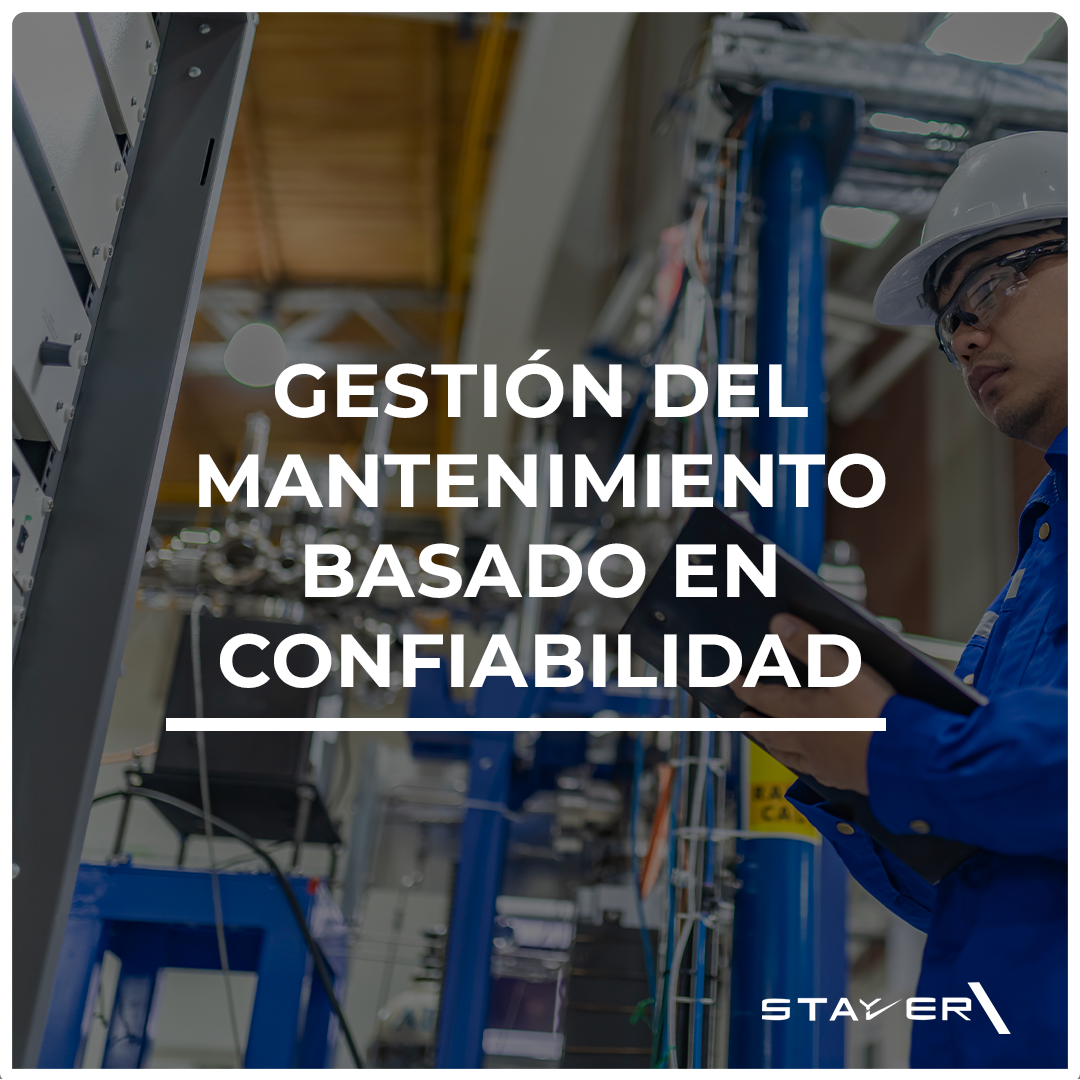 Gestión del Mantenimiento Basado en Confiabilidad