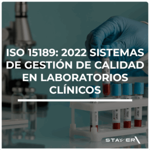 ISO 15189:2022 Sistemas de Gestión de Calidad en Laboratorios Clìnicos
