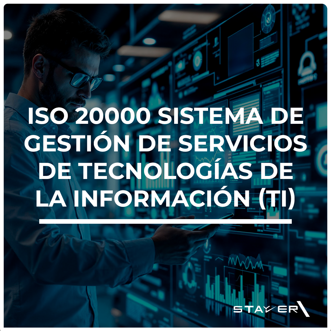 ISO 20000 Sistema de Gestión de Servicios de Tecnologías de la Información (TI)