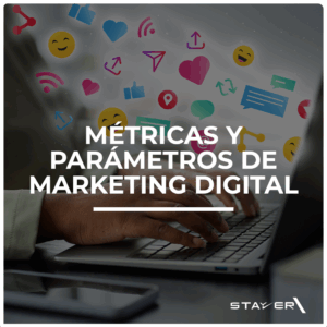 Métricas y Parámetros de Marketing Digital